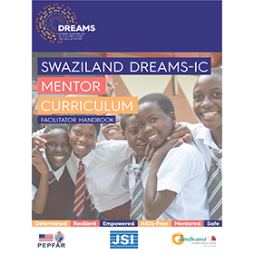 DREAMS-IC Eswatini Mentor Curriculum: Facilitator Handbook